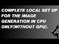 Python Complete Setup for Local AI Image Generation on CPU FastAPI Stable Diffusion Part-3