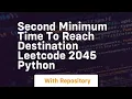 second minimum time to reach destination leetcode 2045 python