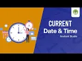 How to get current date and time in android studio -