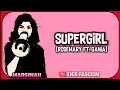 Download Lagu ROSEMARY Ft. Gania Alianda - SUPERGIRL LIRIK TERJEMAHAN (Unofficial Lyric \u0026 Video Music)