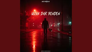 Uzak Dur Benden  Uzak Dur Benden