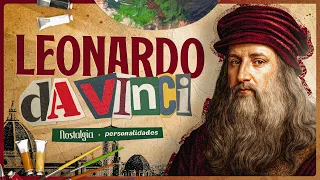 LEONARDO DA VINCI - O HOMEM QUE INVENTOU O FUTURO - Doc Nostalgia
