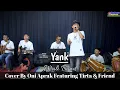 Download Lagu YANK || WALI BAND Cover #bajidor #oniaprak Featuring Tirta \u0026 Friend
