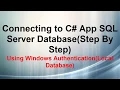 Connecting to C App SQL Server Database How to connect C to SQL the easy way Step By Step