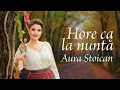 Lagu AURA STOICAN - Cele mai frumoase hore ca la nunta