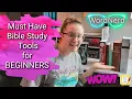 4 Must Have Bible Study Tools for BEGINNERS