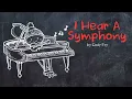 Download Lagu Cody Fry - I HEAR A SYMPHONY || Animated Lyric Video by Ella Banana