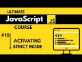Activating Strict Mode In JavaScript Lecture 10 JavaScript Tutorial in
