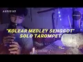 Download Lagu Kolear Medley Senggot || solo tarompet tanpa kendang dan musik.