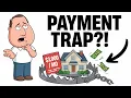 The House Payment Trap Nobody Warns You About