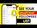 How to know Who Follows you on SnapChat How to Check Followers list on Snapchat