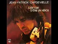 Download Lagu Jean Patrick Capdevielle -  C'est dur d'être un héros \u0026 Quand t'es dans le désert.   B.B.