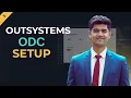 Setup OutSystems ODC Environment Step-by-Step Training
