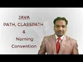 Java Tutorial - PATH CLASSPATH and Naming Convention