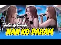 Download Lagu Nan Ko Paham- Indri Ananda _ Penyu Music Live Sman 1 Patianrowo - Nganjuk