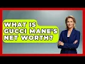 What Is Gucci Mane s Net Worth - Hip Hop Gurus