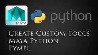 create custom tools in maya using python and pymel