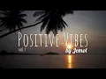✫ Jemol ✫ Positive Vibes! 🔥 Vol.1⚠ ✅