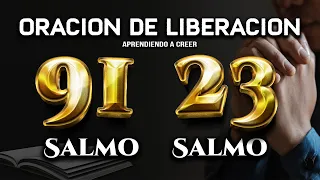 SALMO 91 SALMO 23 "LA ORACION de LIBERACION" SEÑOR TE PIDO LIBRAMIENTO