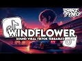 Lagu DJ WINDFLOWER BOOTLEG FULL SONG IMAM SIDIK ( SLOWED \u0026 REVERB ) VIRAL TIKTOK TERBARU 2026
