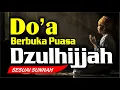 Lagu Doa Buka Puasa Dzulhijjah - Puasa Tarwiyah dan Arafah 2025 - Idul Adha 2025 - Kalender 2025