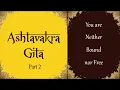 Lagu The Ashtavakra Gita ~ Part 2 ~ Advaita-Vedanta