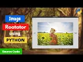Image Rotator Application using Python Tkinter OpenCV Pillow Unique Python Project PySeek