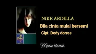 Download Nike Ardilla - Bila Cinta Mulai Bersemi ( Music klassik ) MP3