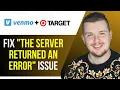 How To Fix Venmo App Issue The Server Returned An Error