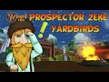 Wizard101 - Prospector Zeke s Yardbirds
