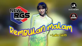 Download REMBULAN MALAM - LARA SILVY - NEW RGS (Dhehan Audio) LIVE PROBOLINGGO MP3