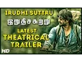 Download Lagu Irudhi Suttru Latest Tamil Movie Trailer | Theatrical Trailer | Madhavan | Santhosh Narayanan