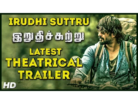 Irudhi Suttru - Official Trailer