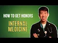 Guide To Internal Medicine How To Get Honors