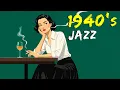 Lagu 1940's Jazz Bar – Timeless Vintage Classics