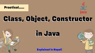 Class Object and Constructor Explained Practically in Java Nepali Advanced Java