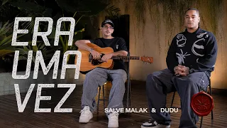 5 - Era uma vez - Salve Malak ft. Dudu (EP Cartas de Amor)