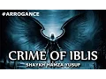 Download Lagu Crime of Iblis (Shaytan) - Shaykh Hamza Yusuf | #Arrogance