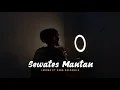 Download Lagu SEWATES MANTAN - LAVORA Ft Sasa Salsabila ( Viral Tiktok ) Cover By Amrii Aja