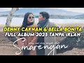 Download Lagu DENNY CAKNAN \u0026 BELLA BONITA SINARENGAN FULL ALBUM 2025 #dennycaknan #bellabonita #sinarengan