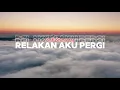 Download Lagu Andi Situmorang - Relakan Aku Pergi (Vidio Lirik)