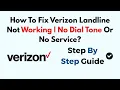 How To Fix Verizon Landline Not Working No Dial Tone Or No Service