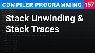 Stack Unwinding Stack Traces - Compiler Programming Ep157