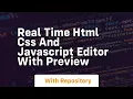 Real time html css and javascript editor with
