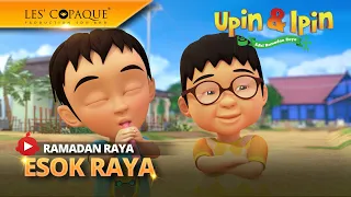 upin u0026 ipin ramadan raya esok raya 