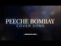 Peeche Bombay ( Mumbai Anthem ) - Suhasini, SARCASTIC HADY 