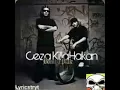Ceza ft. Killa Hakan Delight (orjinal mod%90) (Lyrics)