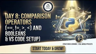 Day 8 Mastering Comparison Operators and Booleans in Python EDULEXIS