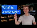 What is AsyncAPI