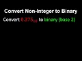 Convert Non-Integer to Binary - Discrete Mathematics